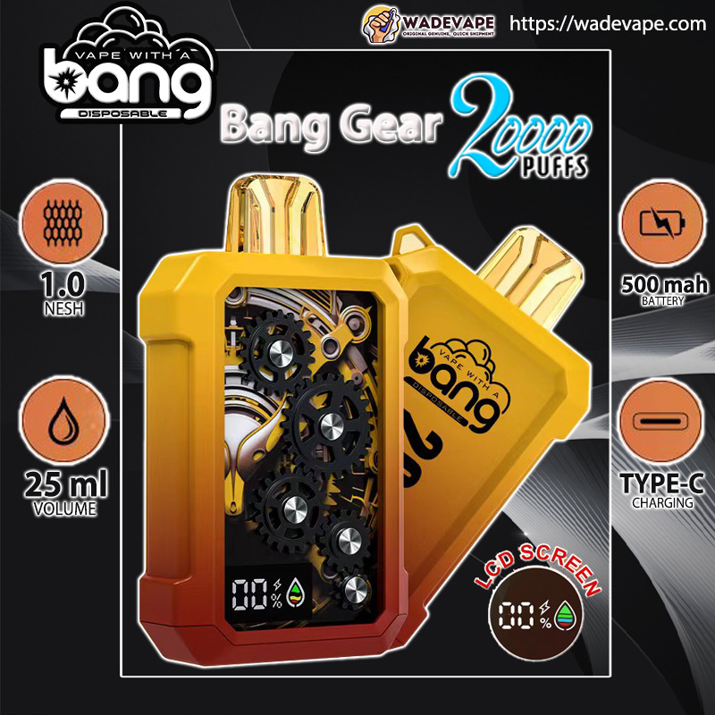 Promotional poster showing a yellow‑gold Bang Gear disposable vape with a transparent front revealing black gears and a small LCD, labelled 'Bang Gear 20000 puffs' and surrounded by icons for 1.0 mesh, 25 ml volume, 500 mAh battery and Type‑C charging, with a WadeVape logo and website address.